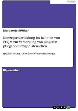 Buchcover: Spezialisierung stationärer Pflegeeinrichtungen, GRIN Verlag 07/2006