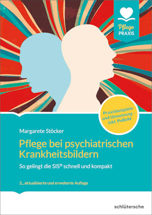 Pflege bei psychiatrischen Krankheitsbildern (2. Auflage)